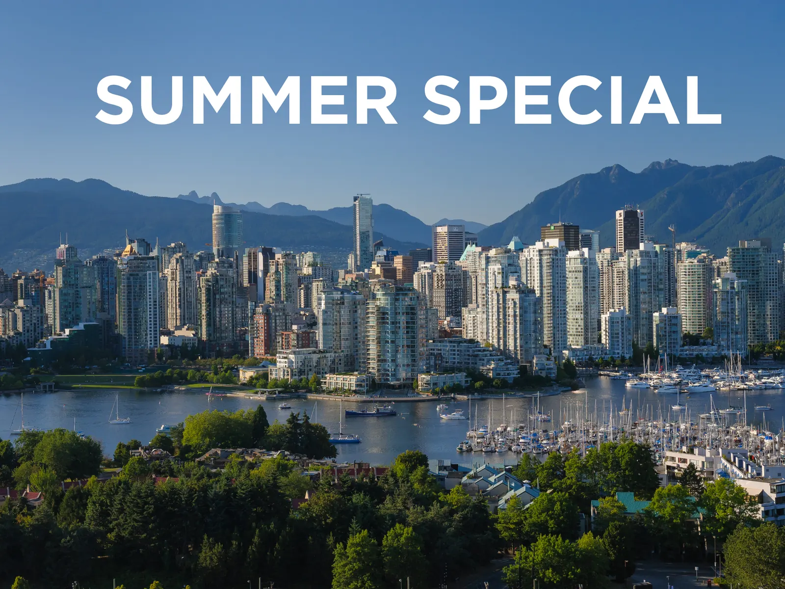 Downtown Vancouver skyline and waterfront marina backed by the North Shore mountains on a clear summer day — Summer Special